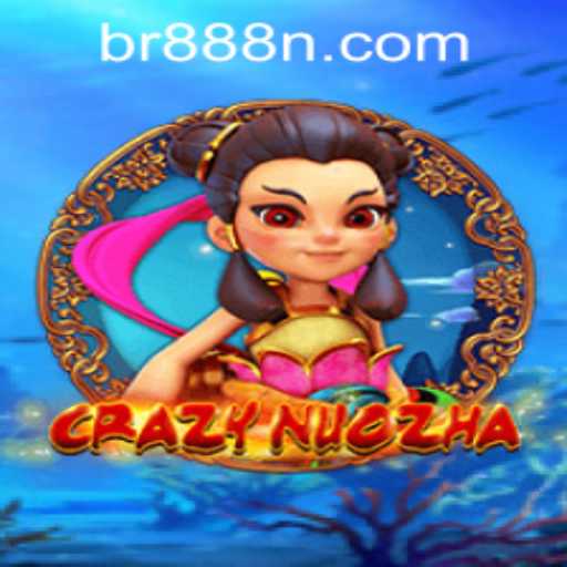 CrazyNuoZha: Discover the Exciting World of Strategy and Adventure